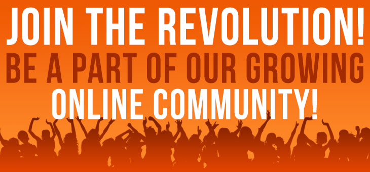 Join The Revolution - Take part in RevolutionTruth's Online Communities